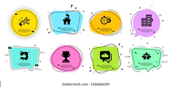 Weather forecast, Quick tips and Like line icons set. Chat bubbles with quotes. Ole chant, Loan house and Award cup signs. Home, Cogwheel timer symbols. Cloudy, Tutorials. Business set. Vector