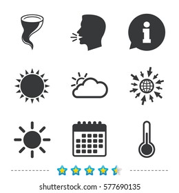 Weather icons. Cloud and sun signs. Storm symbol. Thermometer temperature sign. Information, go to web and calendar icons. Sun and loud speak symbol. Vector