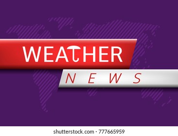 Weather News Illustration Over World Map Background. Vector Illustration