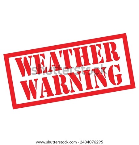 weather warning red rubber stamp vector over a white background vector icon