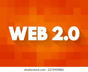 Web 2.0 - websites that emphasize user-generated content, ease of use, participatory culture and interoperability for end users, text concept background