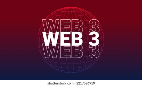 Web 3 World Technology Digital Background. Web3 Planet Future Internet New Version Blockchain Metaverse