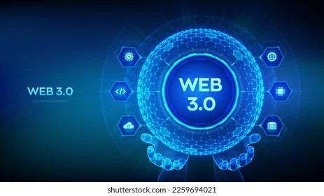 Web 3.0. New generation of the Internet abstract concept. Block chain decentralized technology. Digital communication, AI and virtual technology. Hexagonal grid sphere in wireframe hands. Vector.