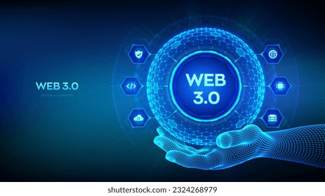 Web 3.0. New generation of the Internet abstract concept. Block chain decentralized technology. Digital communication, AI and virtual technology. Hexagonal grid sphere in wireframe hand. Vector.