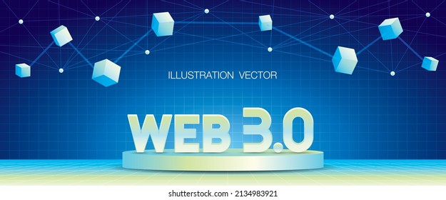 Web 3.0 Text On Podium 3d Illustration Vector With Blockchain Graphic Element On Wide Grid Pattern Futuristic Background