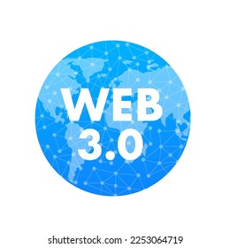 Web 3.0 vector icon with a cloud. Web 3.0 text on hologram planet earth. New version of the website using blockchain technology, cryptocurrency, and NFT art. Vector illustration