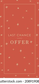 Web banner cute design illustration with red background, beige golden frame and stylezed sparkles stars with Last chance offer sign