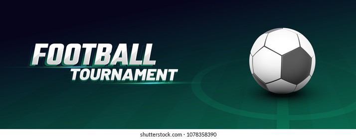 Web banner design with soccer ball, starting line of ground, and text Football Tournament.