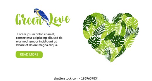 Web banner, flyer with heart-shaped tropical monstera leaves, fern, palm, banana and parront or macaw.  Vector botanical illustration, Go green design, save the planet concept 