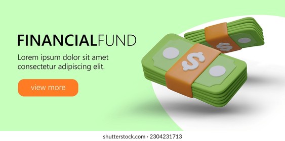 Web banner or landing page for financial fund company with realistic cartoon 3d stack of banknotes. Online finance service with with button view more. Vector illustration