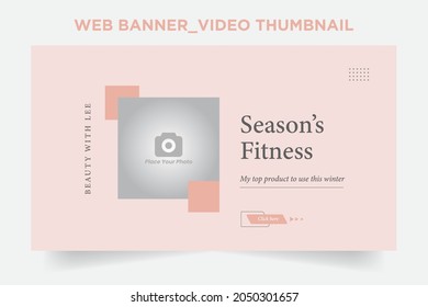 Web Banner Or Web Video Thumbnail,  Beauty Thumbnail, Products Thumbnail, Screenshot Template For Your Business Page, and Channel. Make Your Video Screenshot Look Amazing.