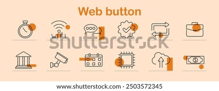 Web button icon set. Clock, Wi-Fi, chat bubble, settings, refresh, briefcase, bank, security camera, calendar, chip, cloud upload, money, user interface, communication, technology, online services.