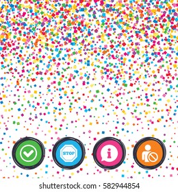 Web buttons on background of confetti. Information icons. Stop prohibition and user blacklist signs. Approved check mark symbol. Bright stylish design. Vector