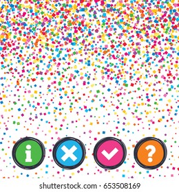 Web buttons on background of confetti. Information icons. Delete and question FAQ mark signs. Approved check mark symbol. Bright stylish design. Vector