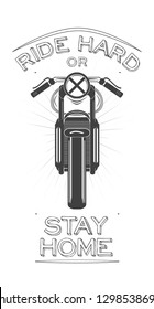 Web cafe racer bike logo with Biker quote - Ride hard or stay home . vector illustration