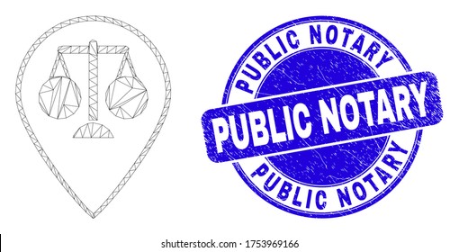 Web Carcass Justice Map Marker Icon And Public Notary Seal. Blue Vector Rounded Textured Seal Stamp With Public Notary Text. Abstract Carcass Mesh Polygonal Model Created From Justice Map Marker Icon.