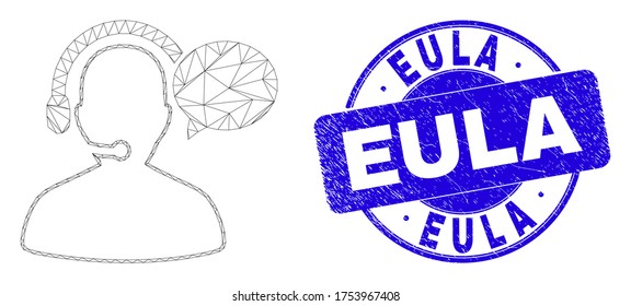 Web carcass operator message pictogram and Eula seal stamp. Blue vector round textured seal with Eula caption. Abstract frame mesh polygonal model created from operator message pictogram.