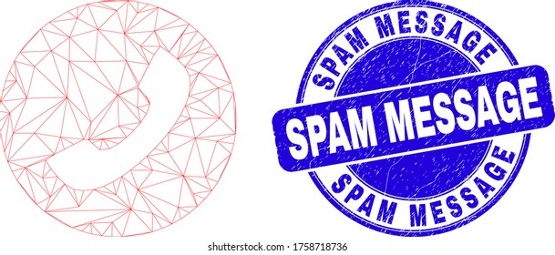 Web carcass phone call icon and Spam Message seal stamp. Blue vector rounded grunge seal stamp with Spam Message phrase. Abstract carcass mesh polygonal model created from phone call icon.