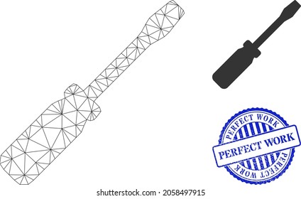 Web carcass screwdriver tool vector icon, and blue round PERFECT WORK rubber seal. PERFECT WORK watermark uses round shape and blue color. Flat 2d carcass created from screwdriver tool icon.