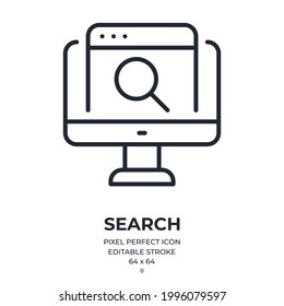 Web or computer search concept. Magnifier with a desktop editable stroke outline icon isolated on white background flat vector illustration. Pixel perfect. 64 x 64.