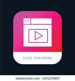 Web, Design, Video Mobile App Button. Android and IOS Glyph Version