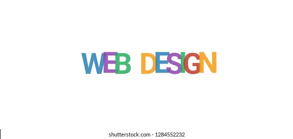 Web design word concept. Colorful "Web design" on white background. Use for cover, banner, blog.