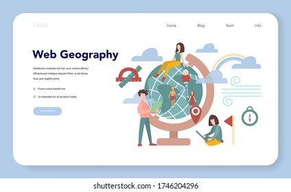 Web geography concept web banner or landing page. World GPS navigation and Internet geography. Geography online. Idea of education and knowledge. Isolated vector illustration in flat style