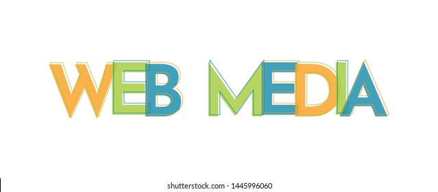 Web media word concept. "Web media" . Use for cover, banner, blog. 