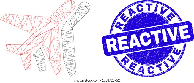 Web mesh airplanes pictogram and Reactive seal stamp. Blue vector round grunge seal stamp with Reactive caption. Abstract frame mesh polygonal model created from airplanes pictogram.