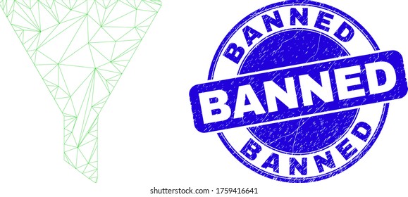 Web mesh filter icon and Banned seal. Blue vector rounded distress seal stamp with Banned text. Abstract carcass mesh polygonal model created from filter icon. Linear carcass 2D mesh in vector format.