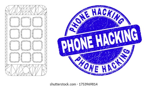 Web mesh mobile phone icon and Phone Hacking seal. Blue vector round grunge seal with Phone Hacking phrase. Abstract frame mesh polygonal model created from mobile phone icon.