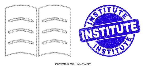 Web-Mesh-Open-Buch-Piktogramm und Institut Siegel Stempel. Blauer Vektor rund gekratzter Siegel Stempel mit Institute-Nachricht. Abstraktes Rahmenmaschen-Polygonmodell, erstellt aus einem offenen Buchpiktogramm.