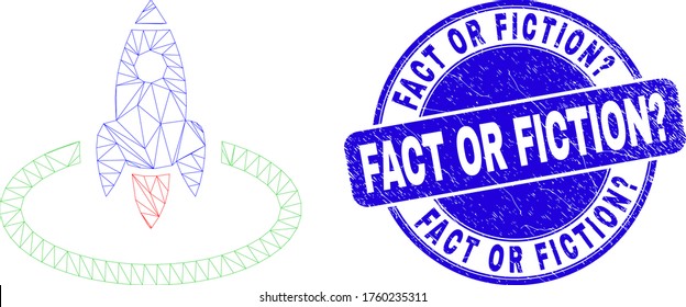 Web mesh rocket start icon and Fact or Fiction? seal. Blue vector rounded grunge watermark with Fact or Fiction? title. Abstract frame mesh polygonal model created from rocket start icon.