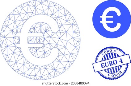 Web mesh rounded euro vector icon, and blue round EURO 4 rough stamp seal. EURO 4 stamp seal uses round shape and blue color. Flat 2d model created from rounded euro icon.