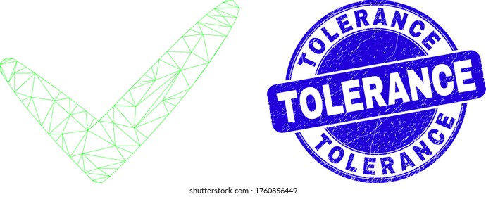Web mesh yes tick pictogram and Tolerance stamp. Blue vector round scratched seal stamp with Tolerance message. Abstract frame mesh polygonal model created from yes tick icon.