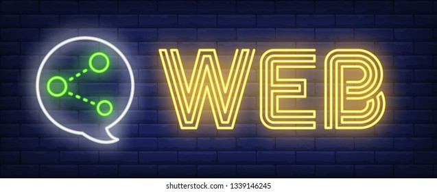Web neon text with network sign in speech bubble. Website interface, application, advertisement design. Night bright neon sign, colorful billboard, light banner. Vector illustration in neon style.