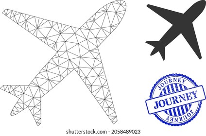 Web net airplane vector icon, and blue round JOURNEY rubber stamp. JOURNEY stamp seal uses round shape and blue color. Flat 2d model created from airplane icon.