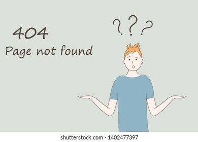 Web page template for Internet site: 404 page not found.A man in blue t-shirt shrugs with naive curious funny face and arms apart. Three question marks above his head.Vector.Hand drawn