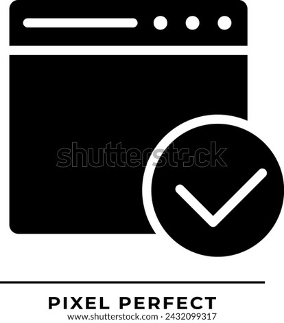 Web page with tick black glyph icon. Website window with checkmark. Trustful sources on internet. Correct work. Silhouette symbol on white space. Solid pictogram. Vector isolated illustration