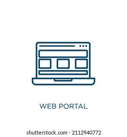 web portal icon. Thin linear web portal outline icon isolated on white background. Line vector web portal sign, symbol for web and mobile