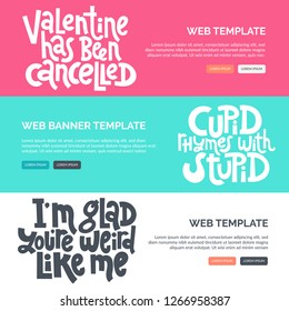 Web or print banners design template with hand drawn vector lettering. Anti Saint Valentine Day, Singles Day slogan stylized typography. Black humor quote for a party, social media. Horizontal layout.