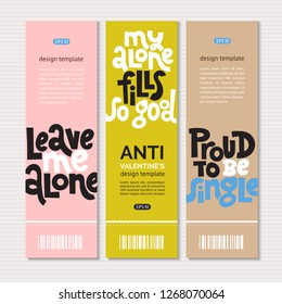 Web or print banners design template with hand drawn vector lettering. Anti Saint Valentine Day, Singles Day slogan stylized typography. Black humor quote for a party, social media. Vertical layout.