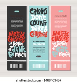 Web or print banners design template with hand drawn vector lettering. Comic phrases about Christmas, holidays in the style of black humor. Modern vertical layout with slogan stylized typography.