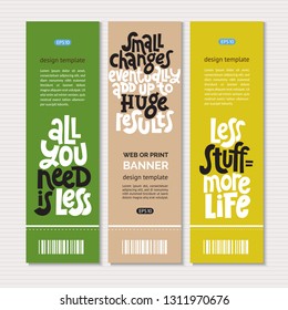 Web or print vertical banners design template with hand drawn lettering about eco, waste management. Modern stylized typography quote for choosing eco friendly lifestyle, using reusable products. 