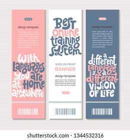 Web or print vertical banners design template with hand drawn lettering about online education, language course, inspiration to start learning. Stylized typography quote. Clean minimalistic concept. 