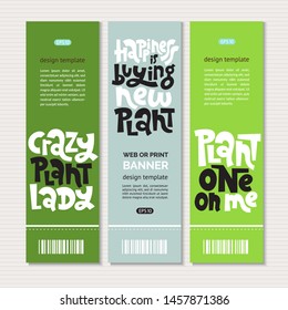 Web or print vertical banners design template with hand drawn lettering about growing domestic plants. Stylized typography quote for flower and plant shop. Clean minimalistic concept. 