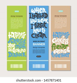Web or print vertical banners design template with hand drawn lettering about food preparation. Great handwritten typography for healthy magazines, cooking web sites and restaurant newsletters.