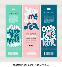 Web or print vertical banners design template with unique hand drawn lettering about vacation, holidays. Stylized typography quote. Clean minimalistic concept