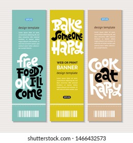 Web or print vertical banners design template with hand drawn lettering about food preparation. Great handwritten typography for healthy magazines, cooking web sites and restaurant newsletters.