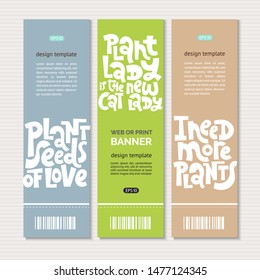 Web or print vertical banners design template with hand drawn lettering about growing domestic plants. Stylized typography quote for flower and plant shop. Clean minimalistic concept. 